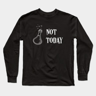 Potion Not Today Funny Tabletop RPG Long Sleeve T-Shirt